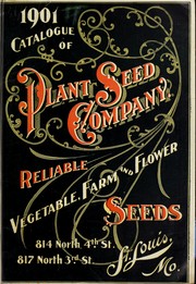 Cover of: 1901 catalogue of Plant Seed Company reliable vegetable, farm, and flower seeds