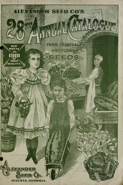 Cover of: Alexander Seed Co.'s 28th annual catalogue [of] farm, vegetable, and flower seeds