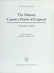 Cover of: The historic country hotels of England by Wendy Arnold