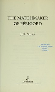 Cover of: The matchmaker of Perigord by Julia Stuart