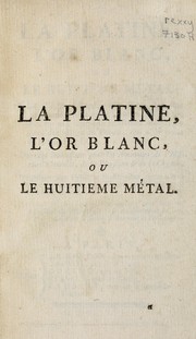Cover of: La platine, l'or blanc, ou, Le huitieme metal by Claude Morin