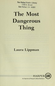 Cover of: The most dangerous thing