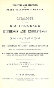 Cover of: Catalogue of nearly six thousand etchings and engravings by artists of every school and period by A.E. Evans & Son