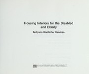 Housing Interiors for the Disabled and Elderly by Bettyann Boetticher Raschko
