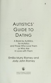 Cover of: Autistics' guide to dating by Emilia Murry Ramey