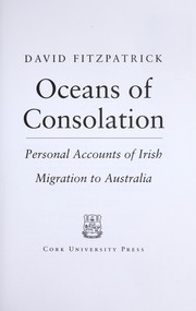 Cover of: Oceans of consolation : personal accounts of Irish migration to Australia by 