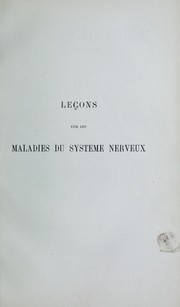 Cover of: Le©ʹons sur les maladies du syst©·me nerveux by Jean-Martin Charcot