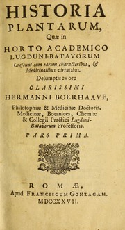 Cover of: Historia plantarum quae in Horto Academico Lugduni-Batavorum crescunt: cum earum characteribus, & medicinalibus virtutibus