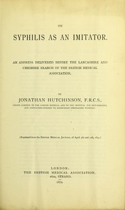 On syphilis as an imitator by Hutchinson, Jonathan Sir