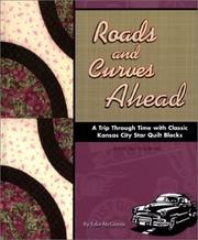 Cover of: Roads and Curves Ahead: A Trip Through Time with Star Quilts