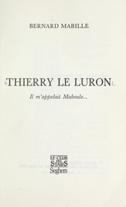 Cover of: Thierry Le Luron by Bernard Mabille