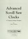 Cover of: Advanced scroll saw clocks : (5 original antique designs)