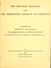 The refugee problem and the absorptive capacity of Palestine by American Emergency Committee for Palestine Affairs