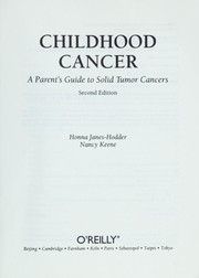 Cover of: Childhood cancer: a parent's guide to solid tumor cancers