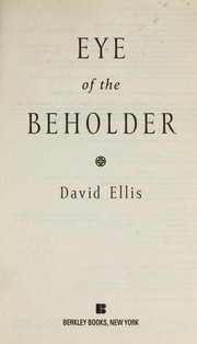 Cover of: Eye of the Beholder by David Ellis, David Ellis