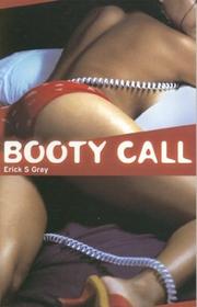 Cover of: Booty call by Erick S. Gray