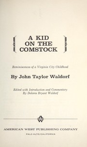 Cover of: A kid on the Comstock; reminiscences of a Virginia City childhood by 