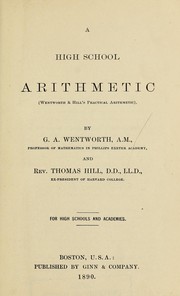 Cover of: A high school arithmetic (Wentworth & Hill's Practical arithmetic) by George Albert Wentworth