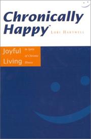 Cover of: Chronically happy | Lori Hartwell