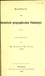 Cover of: Handbuch der historisch-geographischen Pathologie