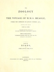 Cover of: The Zoology of the voyage of H.M.S. Beagle, under the command of Captain Fitzroy, R.N., during the years 1832 to 1836.: Published with the approval of the Lords Commissioners of Her Majesty's Treasury.