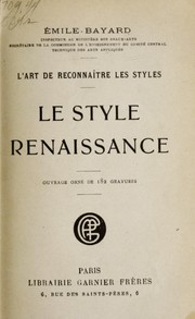 Cover of: Le style Renaissance by Emile Bayard