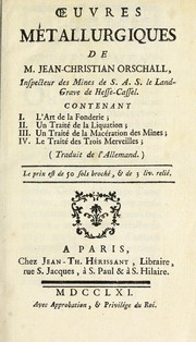 Cover of: Œeuvres métallurgiques ... by Johann Christian Orschall