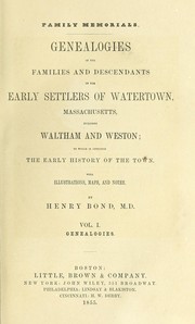 Cover of: Genealogies of the families and descendants of the early settlers of Watertown, Massachusetts, including Waltham and Weston by Henry Bond