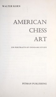 Cover of: American Chess Art: 250 Portraits of Endgame Study