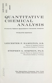 Cover of: Quantitative chemical analysis. by Leicester Forsyth Hamilton