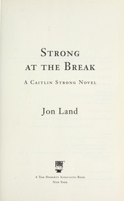 Cover of: Strong at the break: a Caitlin Strong novel