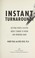 Cover of: Instant turnaround! : getting people excited about coming to work and working hard