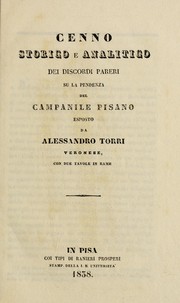 Cover of: Cenno storico e analitico dei discordi pareri su la pendenza del campanile Pisano by Alessandro Torri