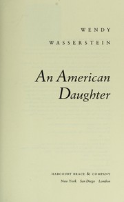 Cover of: An American daughter by Wendy Wasserstein