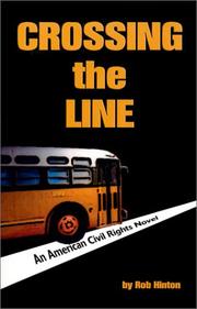 Cover of: Crossing the Line: An American Civil Rights Novel