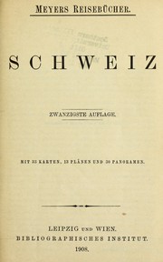 Neuestes Reisehandbuch für die Schweiz by Hermann Alexander von Berlepsch, Bibliographisches Institut