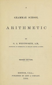 Cover of: A grammar school arithmetic