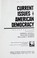 Cover of: Current Issues in American Democracy