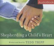 Cover of: Shepherding a Child's Heart by Tedd Tripp