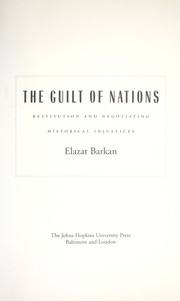 Cover of: The guilt of nations by Elazar Barkan