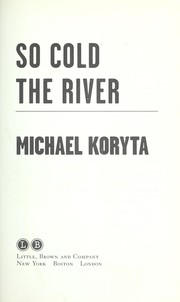 Cover of: So cold the river