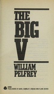 Cover of: The Big V by William Pelfrey