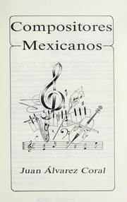 Compositores mexicanos by Juan Alvarez Coral