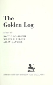 Cover of: The golden log by Mody Coggin Boatright