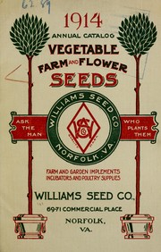 Cover of: 1914 annual catalog: vegetable, farm and flower seeds