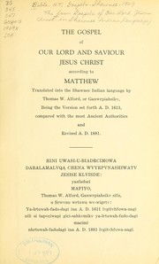The four Gospels of Our Lord Jesus Christ by Thomas Wildcat Alford