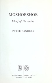 Moshoeshoe, chief of the Sotho by Sanders, Peter