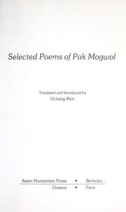 Selected poems of Pak Mogwol by Mog-wŏl Pak, Uchang Kim, Pak Mogwal
