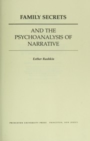 Family secrets and the psychoanalysis of narrative by Esther Rashkin