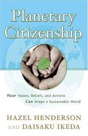 Cover of: Planetary Citizenship: Your Values, Beliefs and Actions Can Shape A Sustainable World